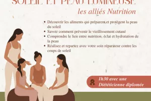 Atelier avec une diet : soleil et peau lumineuse, les alliés nutrition