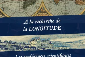 Conférence « A la recherche de la Longitude » au château royal d'Amboise