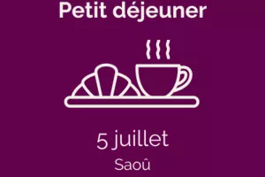 PETIT DEJ GOURMAND -Saoû - 5 juillet 2026