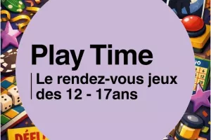 Soirée Play Time : le rendez-vous jeux des 12-17 ans
