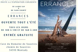 EXPOSITION ERRANCES YANN COURTE ET LAURIE SAN AU DOMAINE DE SOUSTRES