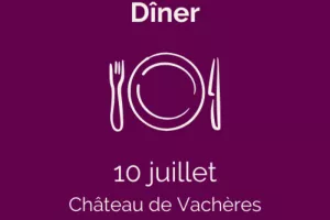 DINER - Château de Vachères - 10 juillet 2026
