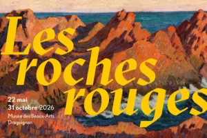 Musée des Beaux-Arts - Exposition Les Roches Rouges