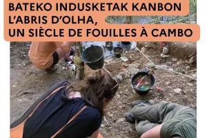 Exposition " L'Abris d'Olha, Un siècle de fouilles à Cambo "