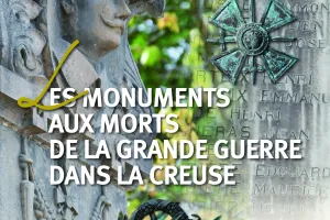 Exposition - "Les Monuments aux morts de la Grande Guerre en Creuse"