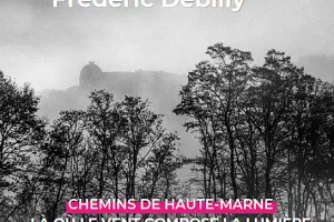 Chemins de Haute-Marne : là où le vent compose la lumière