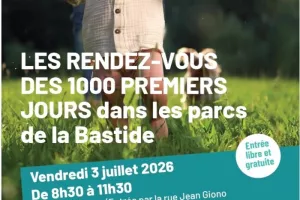 Les rendez-vous des 1000 premiers jours dans les parcs de la Bastide