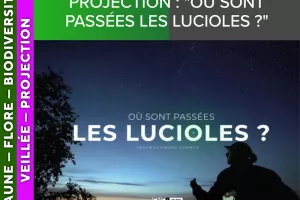 ALPES AZUR MERCANTOUR - Projection : "Où sont passées les lucioles ?"