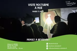 VISITE NOCTURNE : NOÉ