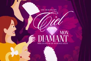 Ciel, mon diamant !