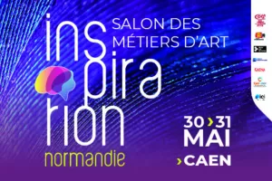 Les 30 et 31 mai, rendez-vous au salon des Métiers d'Art "Inspiration Normandie" à Caen !