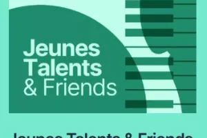 FESTIVAL PABLO CASALS: JEUNES TALENTS & FRIENDS