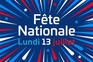 Fête nationale lundi 13 juillet