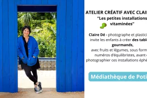 Atelier créatif "Les petites installations vitaminées"