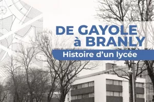 Exposition de Gayole à Branly, histoire d'un lycée