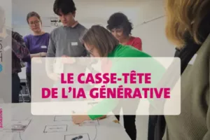 Le Casse Tête de l'IA Générative
