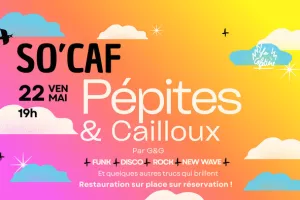 SO CAF' Pépites & Cailloux