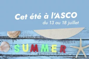 Cet été à l'ASCO