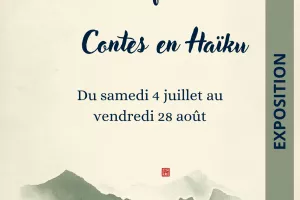 Exposition "il était une fois...Contes en Haïku"