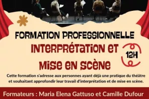 Formation professionnelle : Interprétation et mise en scène