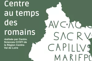 exposition : Vivre en région Centre au temps des Romains