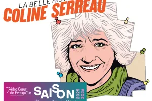 "La Belle histoire de Coline Serreau" - Théâtre - Saison Presqu'île de Culture