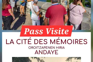 Pass "Visite d'Hendaye "Centre ville" + Cité des Mémoires"