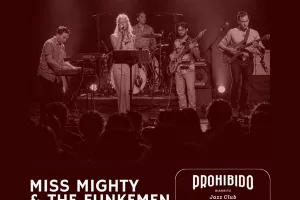 Prohibido Biarritz Jazz Club - Miss Mighty & The Funkemen