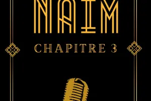 Naïm - Chapitre 3