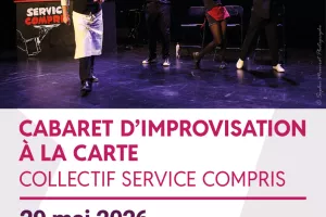 Cabaret d’improvisation à la carte I Collectif service compris