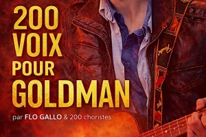GOLDMAN - 200 voix pour une légende