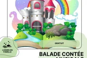 LOISIR EN FAMILLE : Balade contée musicale