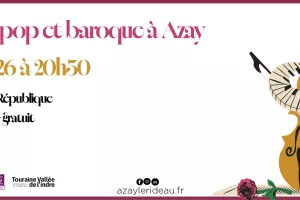 Un soir à Azay pop et baroque