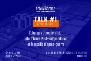 Échanges et Modernités : Côte d’Ivoire post-indépendance et Marseille d'après-guerre