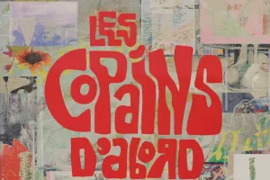 Exposition - les copains d'abord