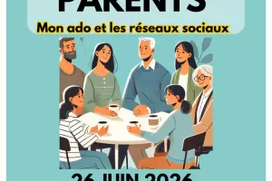 Temps des parents - Mon ado et les réseaux sociaux - 26 juin 2026