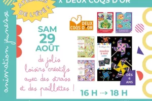 Atelier de loisirs créatifs x Les Éditions Deux Coqs d'Or