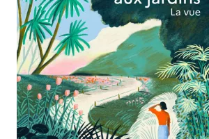 Rendez-vous aux Jardins : "La vue"
