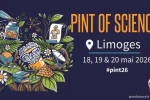 PINT OF SCIENCE 2026 - DU 18 au 20 MAI À LIMOGES