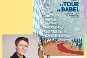 la tour de Babel. Voyage au cœur du grand bazar européen