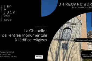Regard sur la chapelle du château de Pau