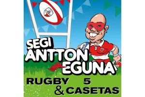 Tournoi de rugby et casetas : Segi Antton