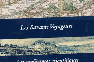 Conférence “Les savants voyageurs” par Patrice de Cassini