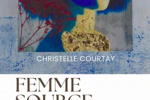 FEMME SOURCE- Exposition de peinture- Christelle COURTAY