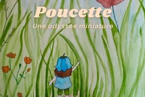 Poucette, une odyssée miniature