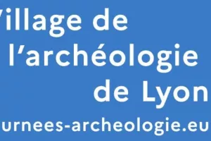 Village de l'archéologie de Lyon