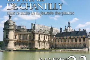 Voyage au château de Chantilly