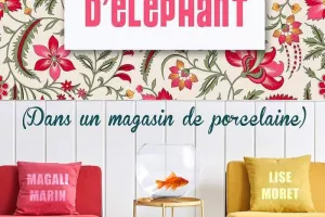 Mémoire d'éléphant dans un magasin de porcelaine