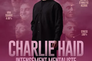 Charlie Haid - Intensément Mentaliste