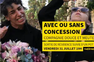 Sortie de résidence "Avec ou sans concession"